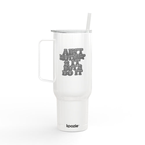 40oz Engraved Tumbler - "Ain't Nobody Gotta Tell Me" Stainless Insulated Cup with Lid